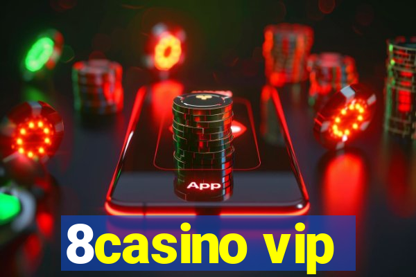 8casino vip